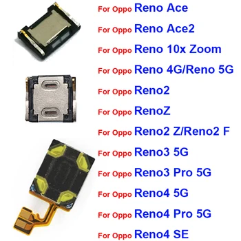 Ausinių garsiakalbis OPPO Reno 2 2Z 2F 3 Pro 4 Pro 4SE 5G Reno ACE 2 10X Zoom 5G ausinių garso imtuvas Flex Cable Parts