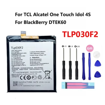 Original 3000mAh TLP030F2 baterija TCL Alcatel One Touch Idol 4S OT-6070 6070K Telefonas, skirtas BlackBerry DTEK60 BBA100-1 įrankiams