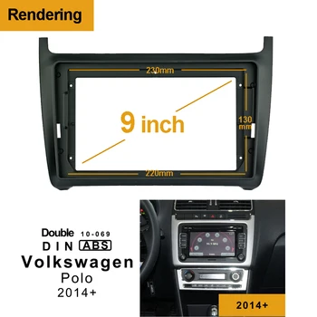 1/2Din Tik automobilio DVD rėmelio garso montavimo adapteris Dash Trim Facia panelė 9 colių Skirta Volkswagen POLO 2014+ Double Din radijo grotuvas