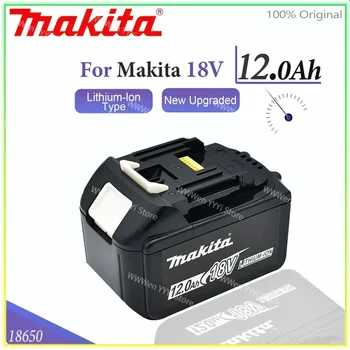 100% Makita 12.0Ah Pakaitinis 18V akumuliatorius skirtas BL1830 BL1830B BL1840 BL1840B BL1850 BL1850B įkraunama baterija LED indikatorius