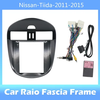 9.7 colio 2din automobilio radijo prietaisų skydelis Nissan-Tiida-2011-2015 stereo skydeliui, skirtas 
