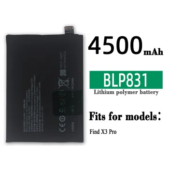 BLP831 pakaitinė baterija OPPO rasti X3 Pro BLP 831 4500mAh mobilusis telefonas Aukštos kokybės didelės talpos naujausia baterija