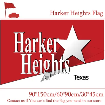 Harker Heights Flag American 30 * 45cm Automobilio vėliava 3 * 5ft Pasirinktiniai reklaminiai skydeliai 90 * 150cm 60 * 90cm vėliava balsavimui / renginys / biuras