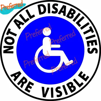 Ne visos negalios yra matomos neįgaliųjų neįgaliųjų vežimėlio ženklo lipdukas Vinilo lipdukas