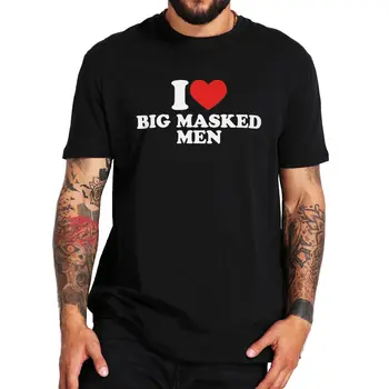 Vyriški laisvalaikio marškinėliai viršuje Man patinka dideli kaukėti vyriški marškinėliai Juokinga frazė Anekdotai Keistoki marškinėliai Y2k Medvilniniai minkšti Unisex marškinėliai